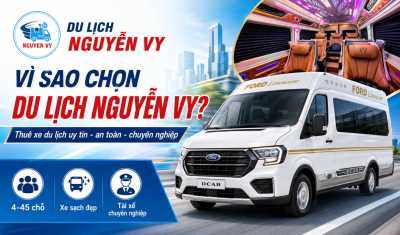 Vì sao nên chọn Du Lịch Nguyễn Vy làm đơn vị thuê xe du lịch?